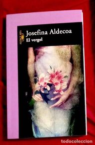 Libri di seconda mano: EL VERGEL (JOSEFINA ALDECOA) ED ALFAGUARA - RÚSTICA CON SOLAPAS